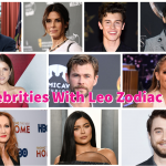 10 Most Famous Celebrities With Leo Zodiac Sign