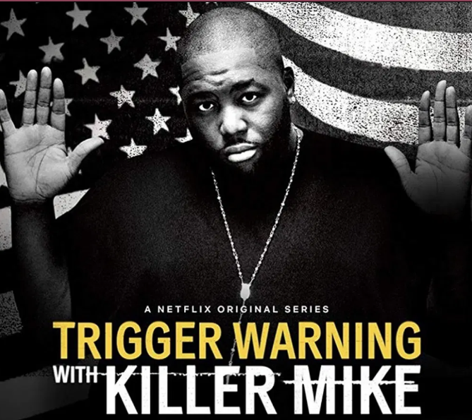 Documentary series Trigger Warning with Killer Mike