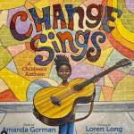 Amanda Gorman's children book 'Change Sings'