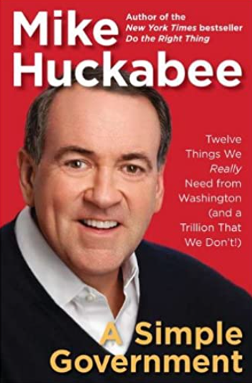 Mike Huckabee Book, 'A Simple Government'